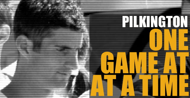 Pilkington: One game at a time