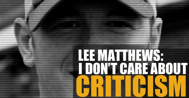 Matthews: I Don’t Care About Criticism
