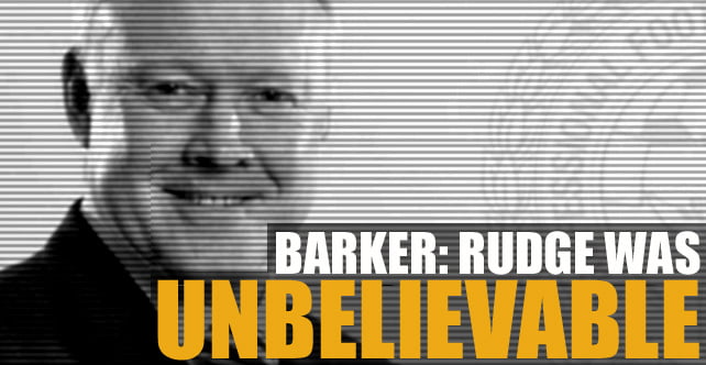 Barker: Rudge was unbelievable