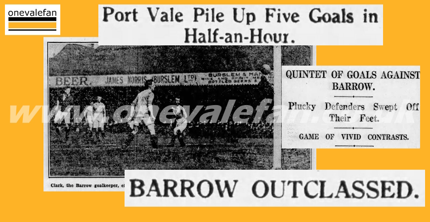Port Vale’s first match against Barrow – a thumping victory for the Valiants
